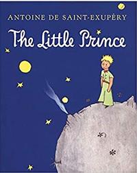 The Little Prince by Antoine de Saint-Exupéry