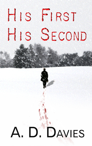 His First His Second by A.D. Davies