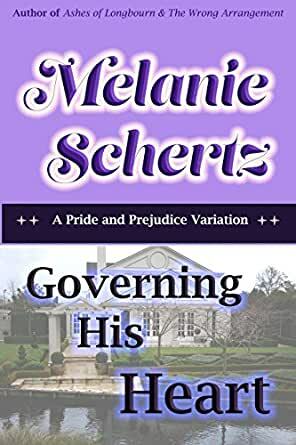 Governing His Heart by Melanie Schertz