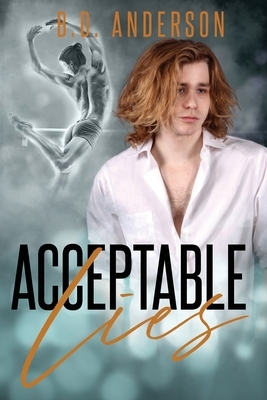 Acceptable Lies by B. D. Anderson