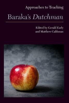 Approaches to Teaching Baraka's Dutchman by 