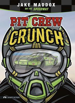 Pit Crew Crunch: Jake Maddox on the Speedway by Jake Maddox