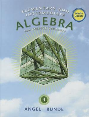 Elementary & Intermediate Alg for College Students Media Update Plus New Mylab Math with Etext -Access Card Package by Dennis Runde, Allen Angel