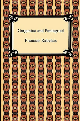 Gargantua and Pantagruel by François Rabelais