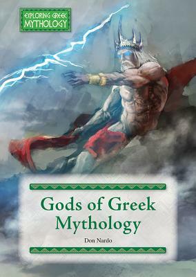 Gods of Greek Mythology by Don Nardo