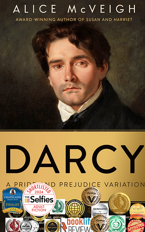Darcy: A Pride and Prejudice Variation  by Alice McVeigh