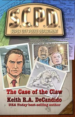 The Case of the Claw by Keith R.A. DeCandido