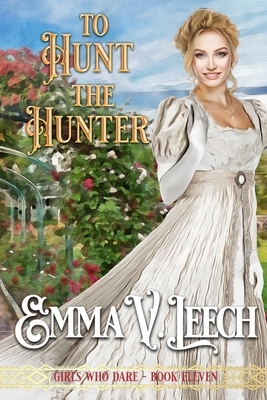 To Hunt the Hunter by Emma V. Leech