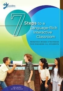 7 Steps to a Language-Rich Interactive Classroom by Bill Perryman, John Seidlitz