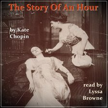 The Story of An Hour by Kate Chopin