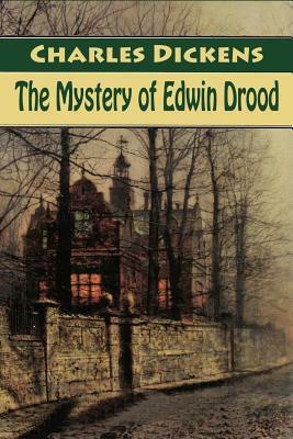 The Mystery of Edwin Drood by Charles Dickens