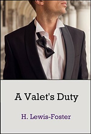 A Valet's Duty by H. Lewis-Foster