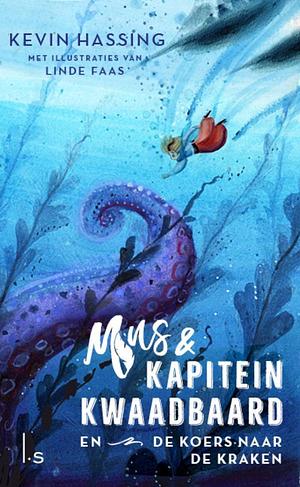 Mus en Kapitein Kwaadbaard - Koers naar de kraken  by Kevin Hassing