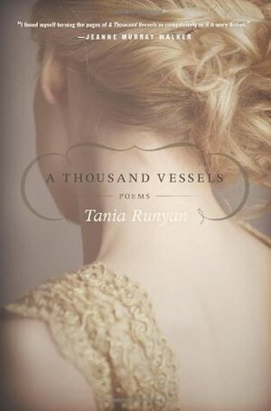 A Thousand Vessels: Poems by Tania Runyan