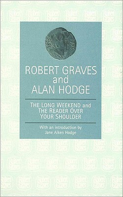 The Long Weekend and the Reader Over Your Shoulder by Robert Graves