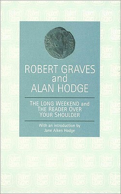 The Long Weekend and the Reader Over Your Shoulder by Robert Graves