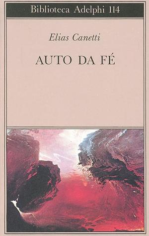 Auto da fé by Elias Canetti