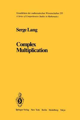 Complex Multiplication by S. Lang