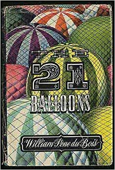 Twenty-One Balloons by William Pène du Bois