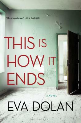 This Is How It Ends by Eva Dolan