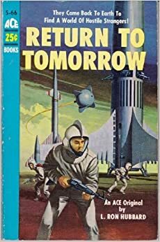 Return to Tomorrow by L. Ron Hubbard