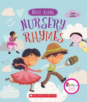 Move-Along Nursery Rhymes (Rookie Read-Aloud) by 