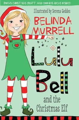 Lulu Bell and the Christmas Elf, Volume 8 by Belinda Murrell