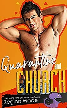 Quarantine and Church by Regina Wade