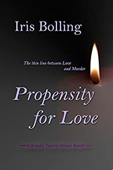 Propensity For Love by Iris Bolling