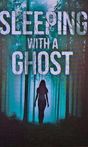 Sleeping with a Ghost by J.A. White