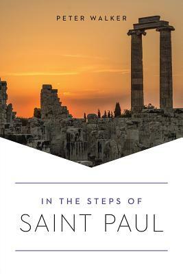 In the Steps of Saint Paul by Peter Walker