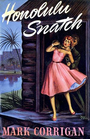 Honolulu Snatch by Mark Corrigan