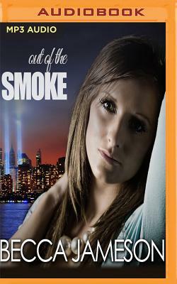 Out of the Smoke by Becca Jameson