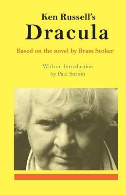 Ken Russell's Dracula by Ken Russell