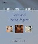 Peels and Peeling Agents by Pamela Hill