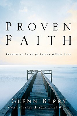 Proven Faith by Glenn Berry