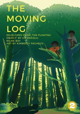 The Moving Log by Ivy Pagolu