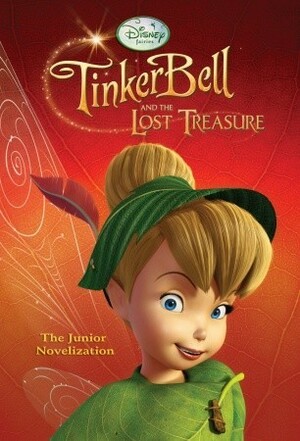 TinkerBell and the Lost Treasure: The Junior Novelization by The Walt Disney Company, Kimberly Morris