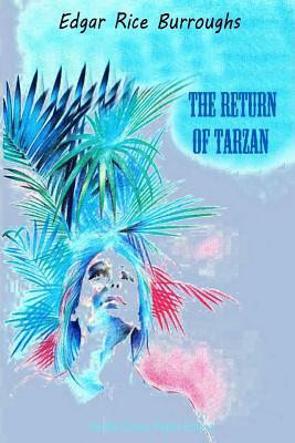 The Return of Tarzan by Edgar Rice Burroughs