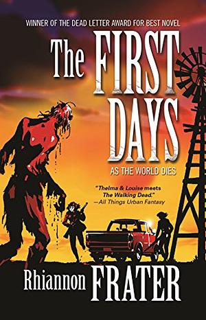 The First Days by Rhiannon Frater