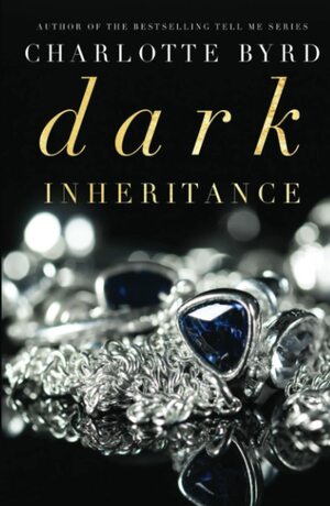 Dark Inheritance by Charlotte Byrd