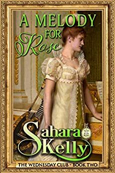 A Melody for Rose by Sahara Kelly