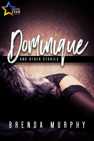 Dominique and Other Stories by Brenda Murphy