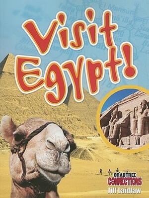 Visit Egypt! by Jill Laidlaw