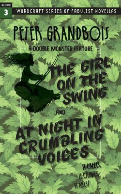 The Girl on the Swing and At Night in Crumbling Voices by Peter Grandbois