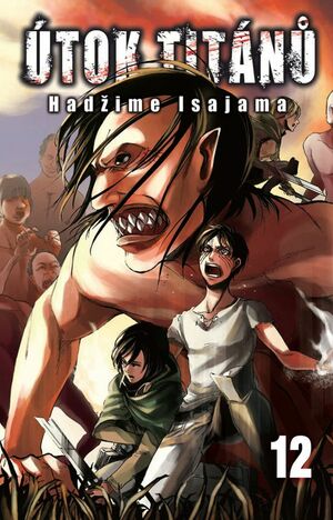 Útok titánů 12 by Hajime Isayama