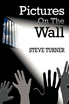 Pictures on the Wall by Steve Turner