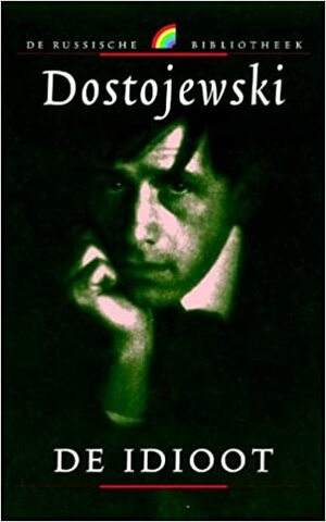 De idioot by Fyodor Dostoevsky