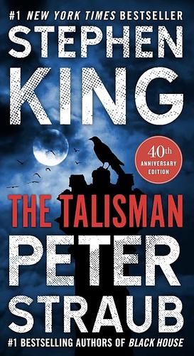 The Talisman: A Novel by Peter Straub, Stephen King