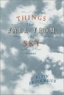 Things That Fall from the Sky: Stories (Vintage Contemporaries) by Kevin Brockmeier